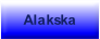 Alakska.